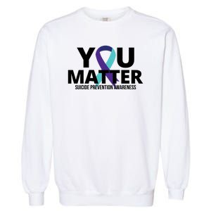 You Matter Suicide Prevention Awareness Ribbon Garment-Dyed Sweatshirt