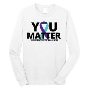 You Matter Suicide Prevention Awareness Ribbon Long Sleeve Shirt