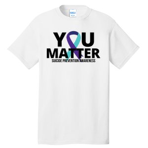 You Matter Suicide Prevention Awareness Ribbon Tall T-Shirt