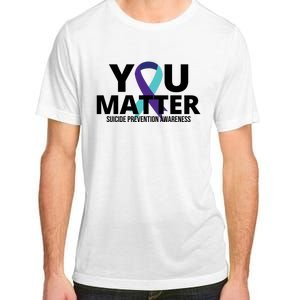 You Matter Suicide Prevention Awareness Ribbon Adult ChromaSoft Performance T-Shirt