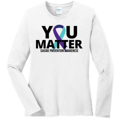 You Matter Suicide Prevention Awareness Ribbon Ladies Long Sleeve Shirt