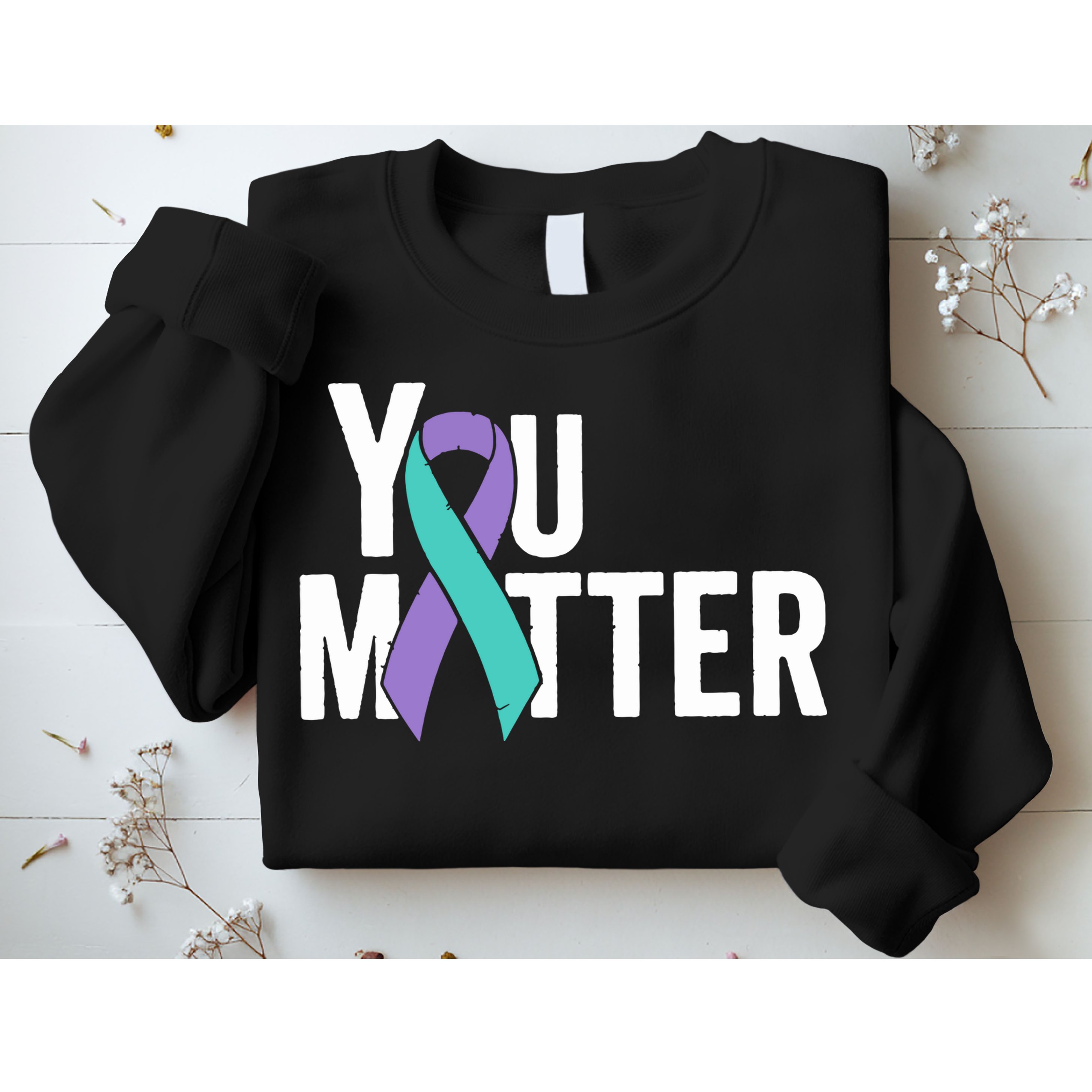 You Matter Suicide Prevention Teal Purple Awareness Ribbon Sweatshirt