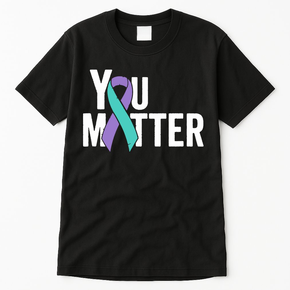 You Matter Suicide Prevention Teal Purple Awareness Ribbon Tall T-Shirt