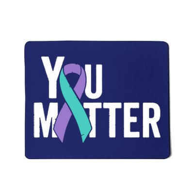 You Matter Suicide Prevention Teal Purple Awareness Ribbon Mousepad