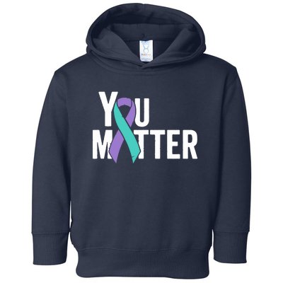 You Matter Suicide Prevention Teal Purple Awareness Ribbon Toddler Hoodie