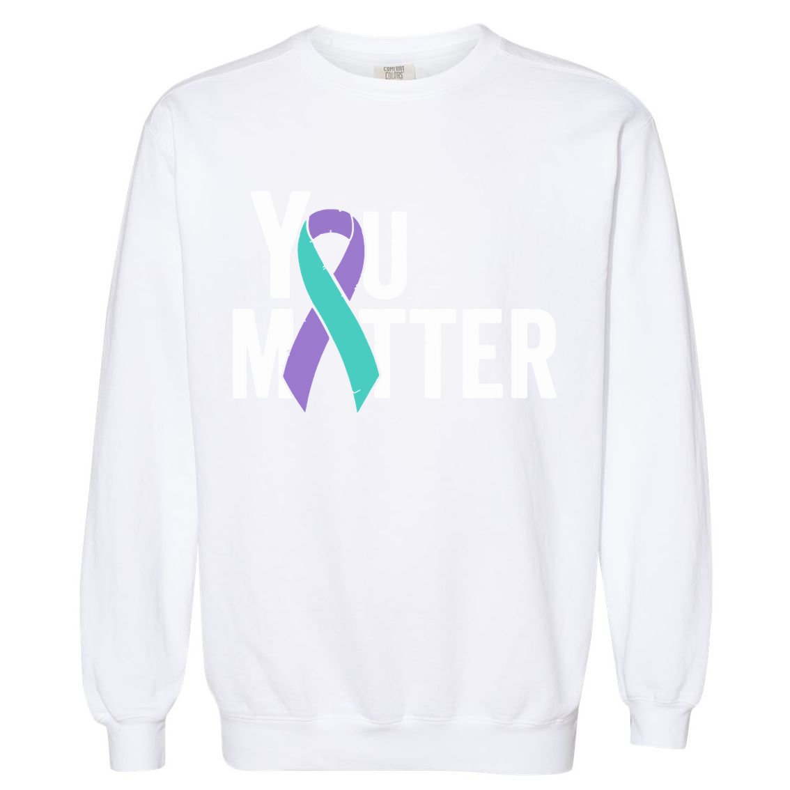 You Matter Suicide Prevention Teal Purple Awareness Ribbon Garment-Dyed Sweatshirt