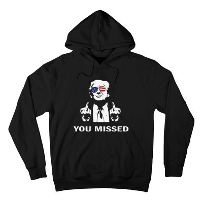 You Missed Shot Republican Pro Trump President 2024 Hoodie