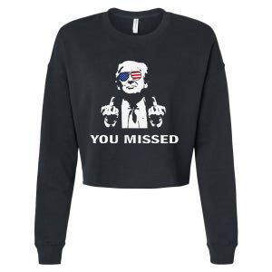 You Missed Shot Republican Pro Trump President 2024 Cropped Pullover Crew