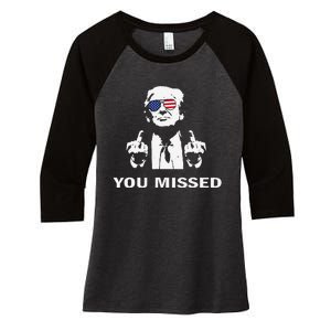 You Missed Shot Republican Pro Trump President 2024 Women's Tri-Blend 3/4-Sleeve Raglan Shirt