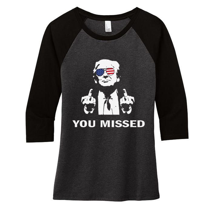 You Missed Shot Republican Pro Trump President 2024 Women's Tri-Blend 3/4-Sleeve Raglan Shirt