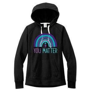 You Matter Semicolon Suicide Prevention Purple Teal Rainbow Women's Fleece Hoodie