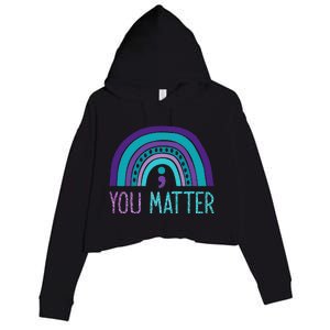 You Matter Semicolon Suicide Prevention Purple Teal Rainbow Crop Fleece Hoodie