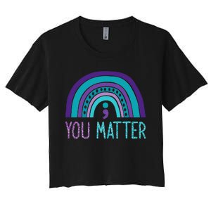 You Matter Semicolon Suicide Prevention Purple Teal Rainbow Women's Crop Top Tee