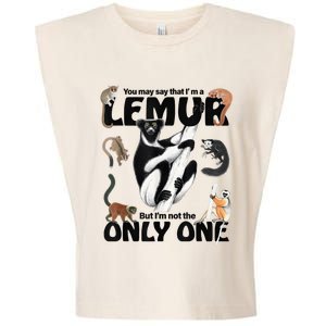 You May Say That I’M A Lemur But I’M Not The Only One Garment-Dyed Women's Muscle Tee