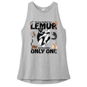 You May Say That I’M A Lemur But I’M Not The Only One Ladies PosiCharge Tri-Blend Wicking Tank