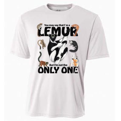 You May Say That I’M A Lemur But I’M Not The Only One Cooling Performance Crew T-Shirt