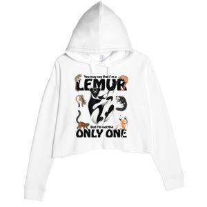 You May Say That I’M A Lemur But I’M Not The Only One Crop Fleece Hoodie