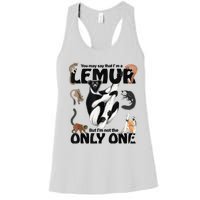 You May Say That I’M A Lemur But I’M Not The Only One Women's Racerback Tank