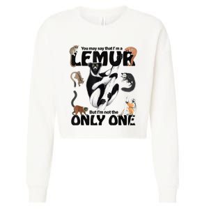 You May Say That I’M A Lemur But I’M Not The Only One Cropped Pullover Crew