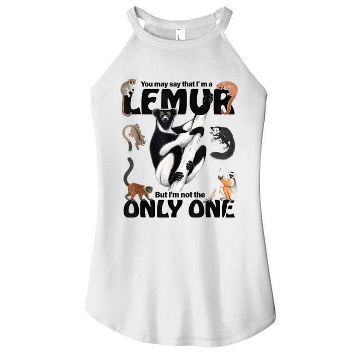 You May Say That I’M A Lemur But I’M Not The Only One Women's Perfect Tri Rocker Tank