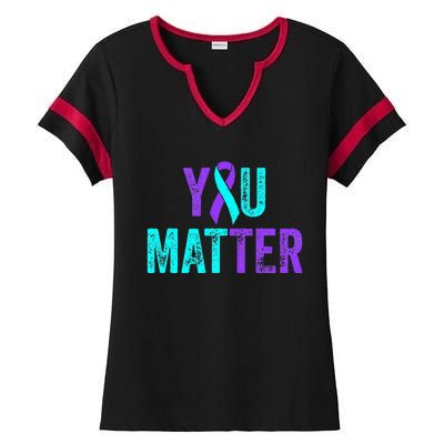 You Matter Suicide Prevention Teal Purple Awareness Ribbon Ladies Halftime Notch Neck Tee