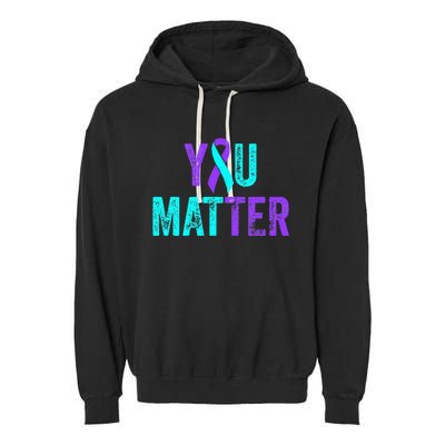 You Matter Suicide Prevention Teal Purple Awareness Ribbon Garment-Dyed Fleece Hoodie