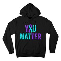 You Matter Suicide Prevention Teal Purple Awareness Ribbon Hoodie