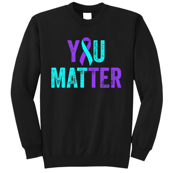 You Matter Suicide Prevention Teal Purple Awareness Ribbon Sweatshirt