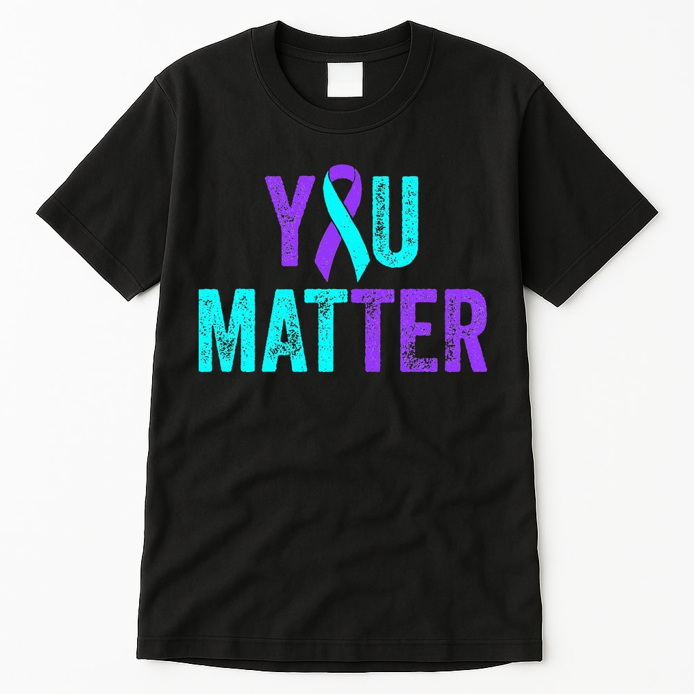You Matter Suicide Prevention Teal Purple Awareness Ribbon Tall T-Shirt