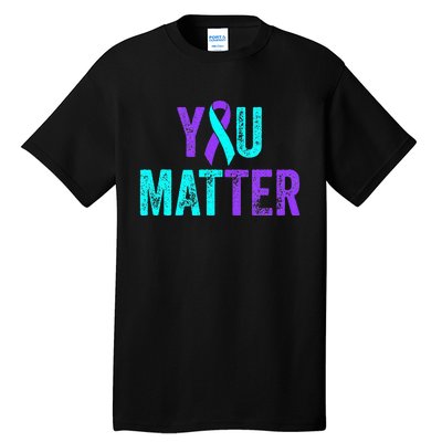 You Matter Suicide Prevention Teal Purple Awareness Ribbon Tall T-Shirt