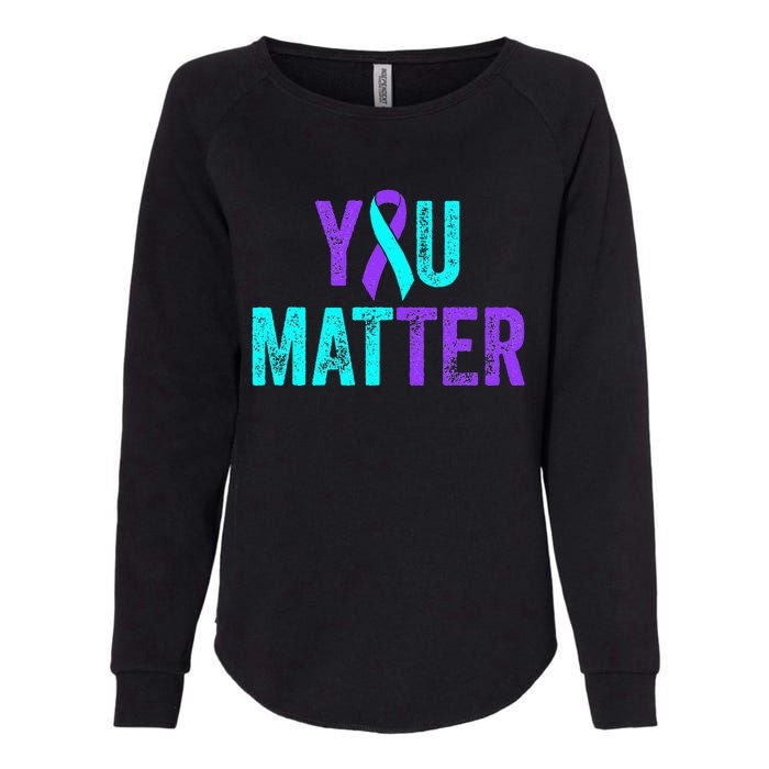 You Matter Suicide Prevention Teal Purple Awareness Ribbon Womens California Wash Sweatshirt