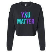 You Matter Suicide Prevention Teal Purple Awareness Ribbon Cropped Pullover Crew