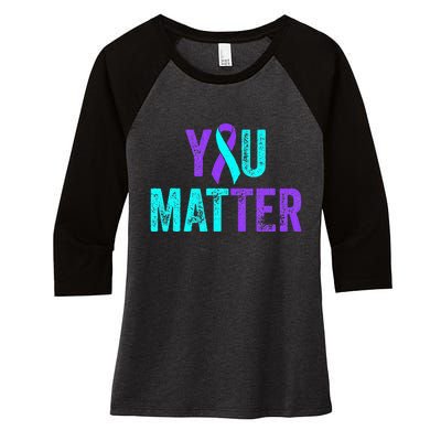 You Matter Suicide Prevention Teal Purple Awareness Ribbon Women's Tri-Blend 3/4-Sleeve Raglan Shirt