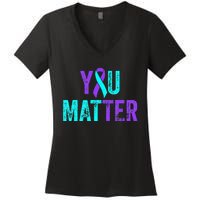 You Matter Suicide Prevention Teal Purple Awareness Ribbon Women's V-Neck T-Shirt