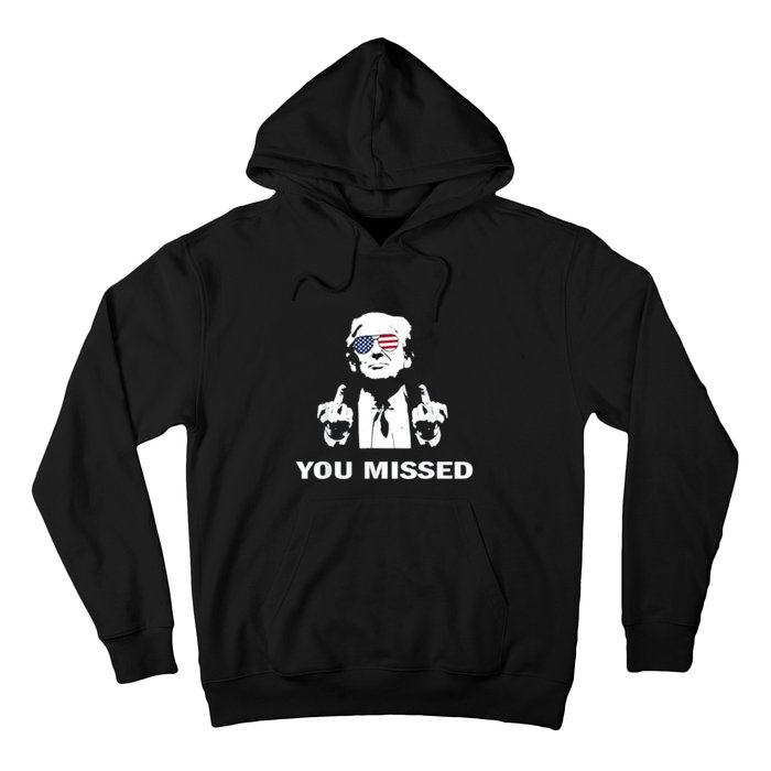 You Missed Shot Republican Pro Trump President 2024 Hoodie