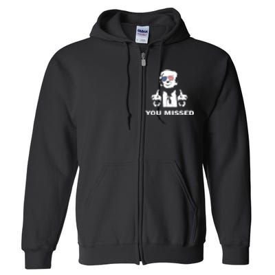 You Missed Shot Republican Pro Trump President 2024 Full Zip Hoodie