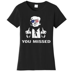 You Missed Shot Republican Pro Trump President 2024 Gift Women's T-Shirt