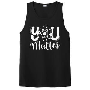 You Matter Science Teacher Chemistry Biology Kindness Kind PosiCharge Competitor Tank