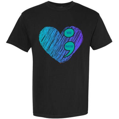 You Matter Semi Colon Heart Suicide Awareness Prevention Garment-Dyed Heavyweight T-Shirt