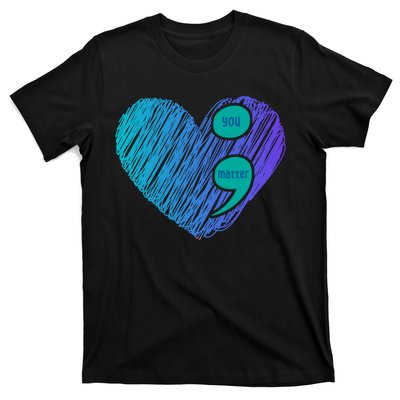 You Matter Semi Colon Heart Suicide Awareness Prevention T-Shirt