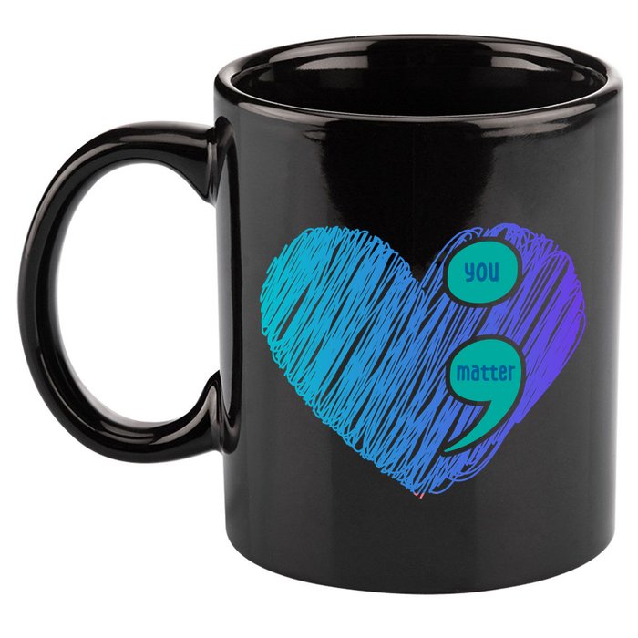 You Matter Semi Colon Heart Suicide Awareness Prevention 11oz C Handle Ceramic Mug