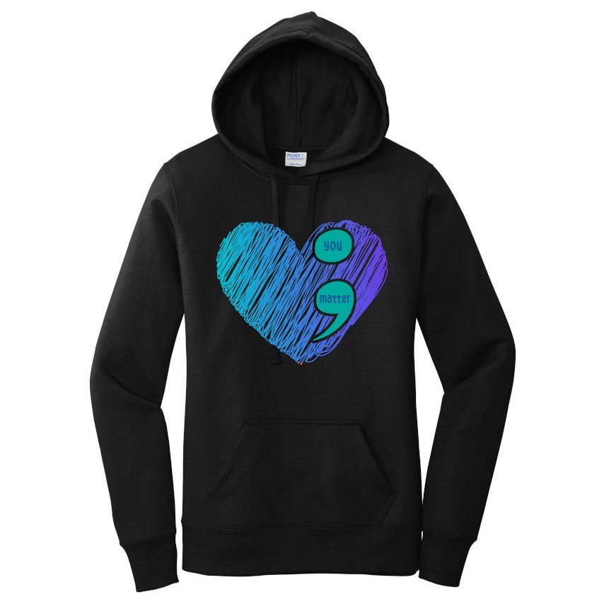 You Matter Semi Colon Heart Suicide Awareness Prevention Women's Pullover Hoodie