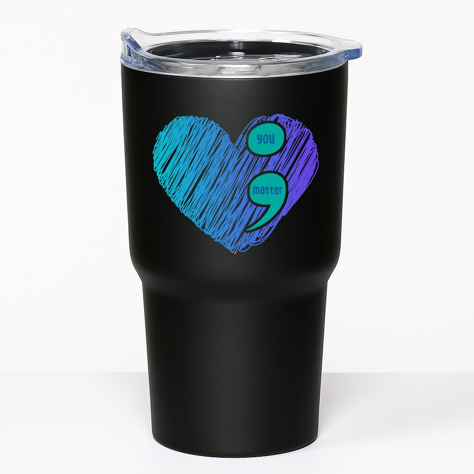 You Matter Semi Colon Heart Suicide Awareness Prevention Tumbler