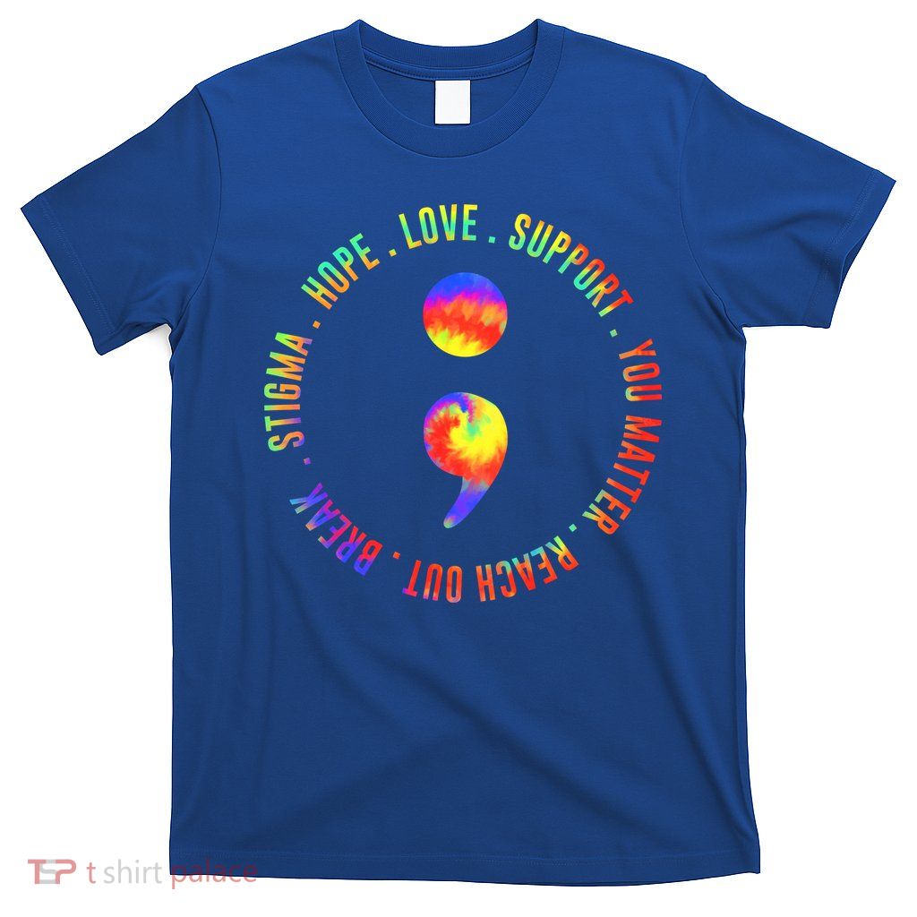 You Matter Semicolon Suicide Prevention Awareness T-Shirt
