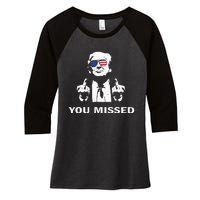 You Missed Shot Republican Pro Trump President 2024 Women's Tri-Blend 3/4-Sleeve Raglan Shirt