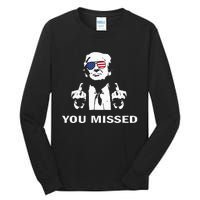 You Missed Shot Republican Pro Trump President 2024 Tall Long Sleeve T-Shirt