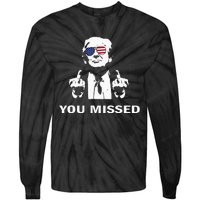 You Missed Shot Republican Pro Trump President 2024 Tie-Dye Long Sleeve Shirt