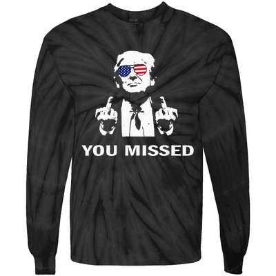 You Missed Shot Republican Pro Trump President 2024 Tie-Dye Long Sleeve Shirt