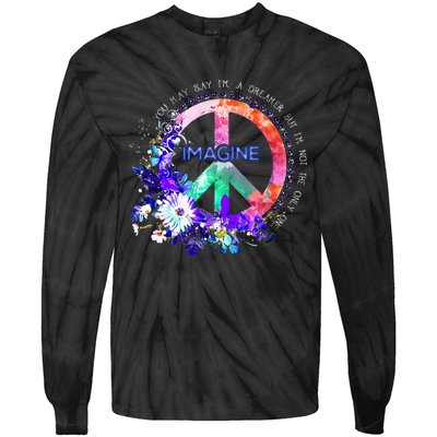 You May Say Im A Dreamer But Im Not The Only One Peace Tie-Dye Long Sleeve Shirt