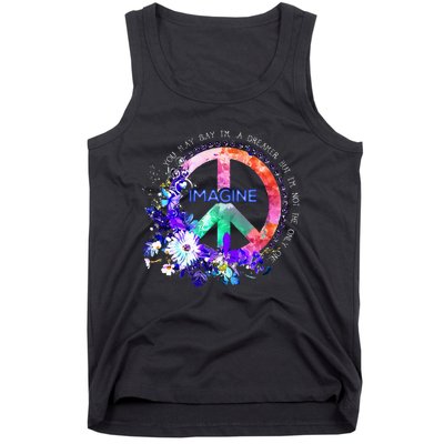 You May Say Im A Dreamer But Im Not The Only One Peace Tank Top